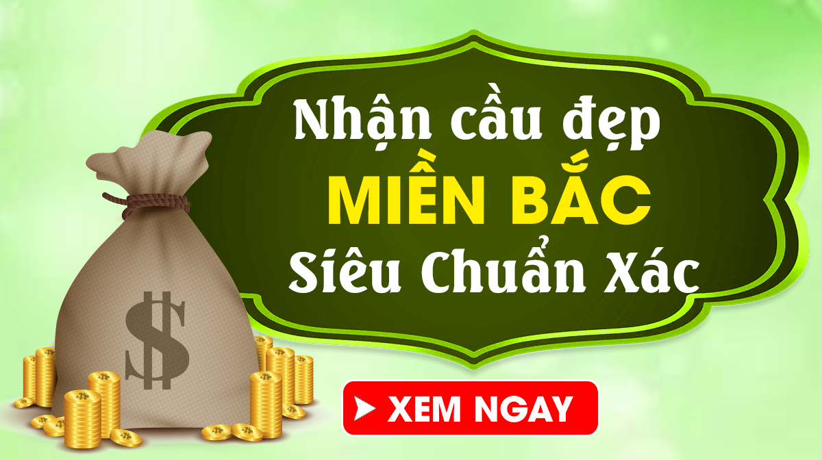 Dự Đoán Xổ Số Miền Bắc 25/12 - Soi Cầu XSMB 25/12/2024 Thứ 4 Chính Xác