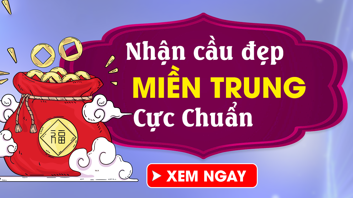 Dự đoán xổ số miền Trung 1/8/2024 Thứ 5 - Dự Đoán XSMT nhanh nhất