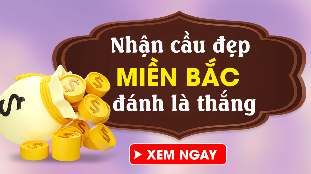 Dự Đoán Xổ Số Miền Bắc 25/01 - Soi Cầu XSMB 25/1/2025 Thứ 7 Chính Xác